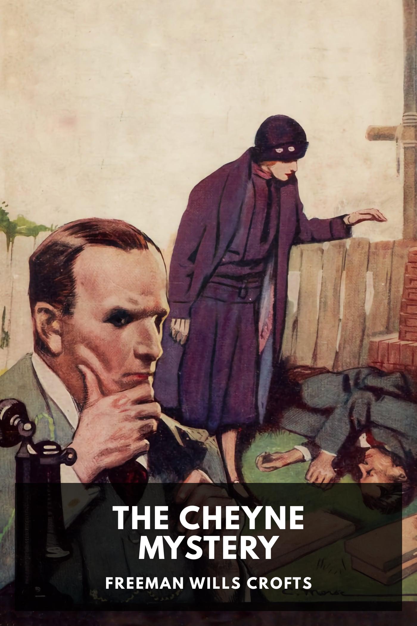 The Cheyne Mystery - Freeman Wills Crofts